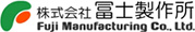 Fuji Manufacturing Co., Ltd. 